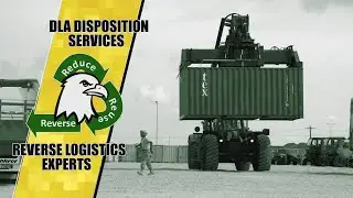 DLA Disposition Services: DOD's Reverse Logistics Experts (open caption)