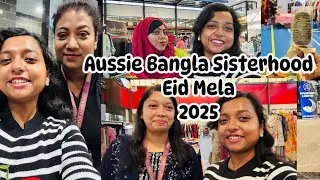 Aussie Bangla Sisterhood Mela 2025 | The Happiest Day of My Life! Vlog-25 | Shamira Parvin