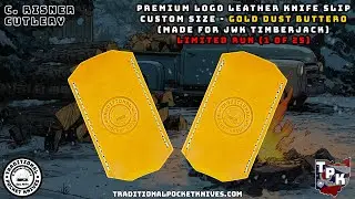 C. Risner Cutlery Leather Knife Slip: Custom Size - Gold Dust Buttero (Made for JWK Timberjack)