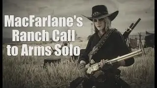RDO Call to Arms MacFarlane&rsquo;s Ranch Solo All Rounds | Red Dead Online CTA 2023