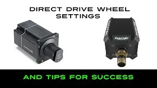Direct Drive Wheel Settings and 5 tips for success in Sim