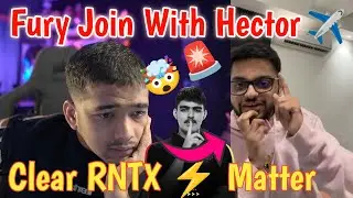 Hector Reply On poaching matter 🤯 Fury joining With Hector Goblin Leave ?😱