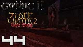 Gothic 2: Złote Wrota 2: Serce Bogini - Sekretna Komnata [#44]