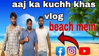 &ldquo;Beach Pe Full Masti 🤣🌊 | Fun, Enjoy & Crazy Moments | Beach Vlog&rdquo;