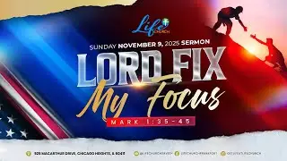 Lord Fix My Focus: Welcome To Life Church Where Life Gets Better!!!