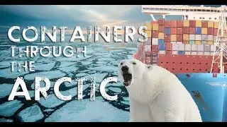 Containers through the North Pole Route? (Arctic Route 2019)