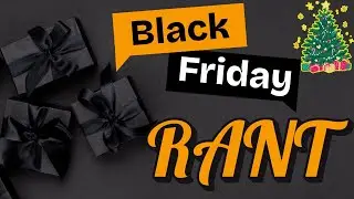 Black Friday shopping in person rant