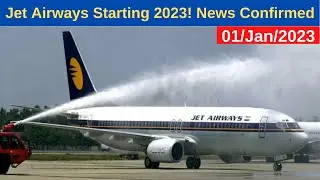 Jet Airways Start in Jan 2023 | Jet Airways Latest News | Operation Delayed