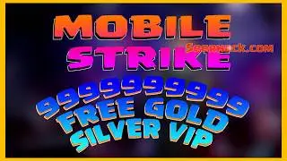 MOBILE STRIKE HACK  - MOBILE STRIKE CHEATS  - UNLIMITED GOLD SILVER VIP  [2019]