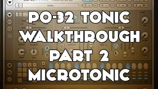 PO-32 Tonic Walkthrough Jam (part 2) - Microtonic Demonstration