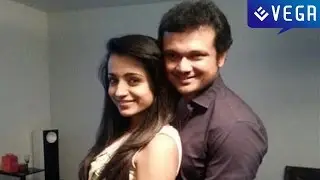 Trisha to Tie the Knot Next Year? : Latest Tamil Film News