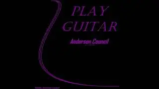 Play Guitar - Anderson Council