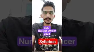ESIC Nursing Officer 2024 Syllabus #ESIC #Syllabus #Shorts #Gob #govt
