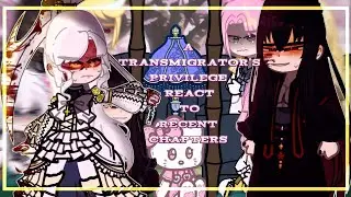 ✰A Transmigrator's Privilege React to recent chapters|Реакция привилегии трансмигранта [03/?]✰🇷🇺🇺🇸