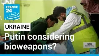 Biden says Putin considering using chemical, biological weapons in Ukraine &bull; FRANCE 24 English