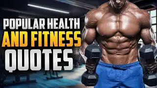 Importance of Health And Fitness: Popular Health And Fitness Quotes #HealthAndFitnessQuotes