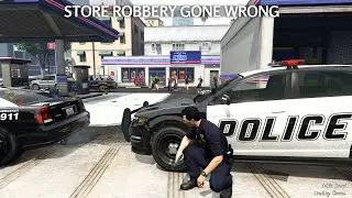 STORE ROBBERY (PARTNER DOWN) | LSPDFR | PB17 PLAYING