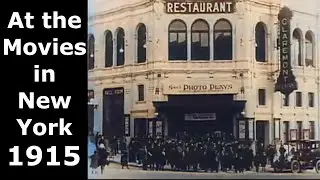 At the Movies in New York in 1915 - Enhanced Video [60 fps]