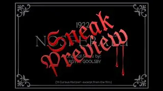 Argyle Goolsby- NOSFERATU (with original score) SNEAK PREVIEW
