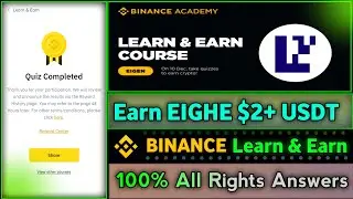 Binance EIGHE Learn & Earn Quiz Answer || 100% All Rights Answers || Earn Elghe Rewards || #binance