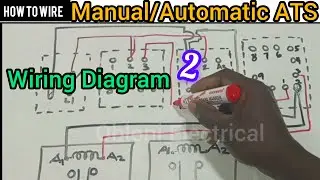 Manual and Automatic Changeover Switch (ATS) Wiring Diagram Explained. Part 2