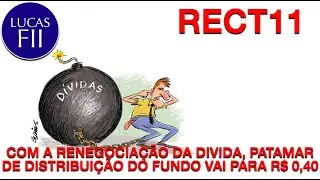 #RECT11 - ALAVANCAGEM COBRANDO CARO!