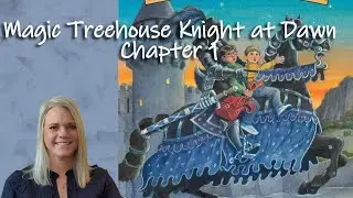 Magic Tree House The Knight at Dawn Chapter 1 | Read Aloud