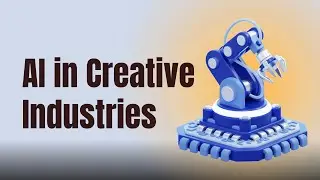 Introduction to AI in Creative Industries