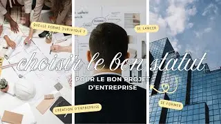 Choisir le bon statut pour le bon projet d'entreprise