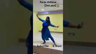 Paras thillana-2nd part #dance #paras #dancer #kuchipudidance #thillana #yourubeshorts #shorts