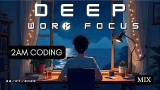 Deep Focus Mix for Programming, Coding | Brain-Boosting Music | Deep Work Focus