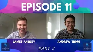 Episode 11: James Fairley - Part 2