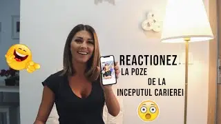 ILINCA VANDICI – Reactionez la poze cu mine de la inceputul carierei