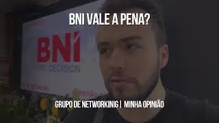 BNI | O que é? Grupo de networking? Vale a Pena? Descubra os Custos e Como Funciona!