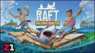 The FINAL UPDATE Is Here ! Raft Chapter 3 [E1]