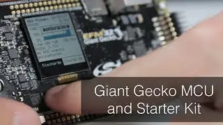 EFM32 Giant Gecko Series 1 MCU and Starter Kit from Silicon Labs