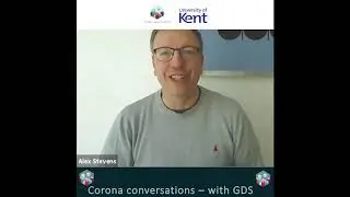 GDS Corona Conversations - with Alex Stevens from University of Kent