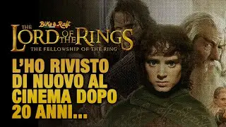 IL SIGNORE DEGLI ANELLI | Si spegne la luce, inizia la colonna sonora e ritorni indietro di 20 anni!