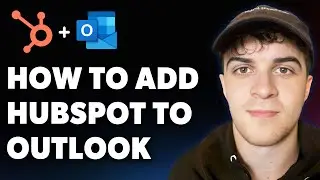 How to Add Hubspot to Outlook (Full 2025 Guide)