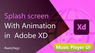 Splash Screen in adobe  xd