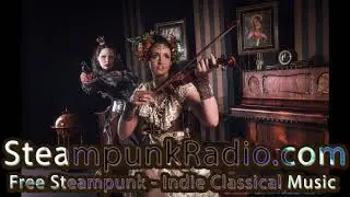 Ambient Classical Music Mix - Steampunk Music Composers