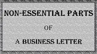 Non Essential Parts of A Business Letter