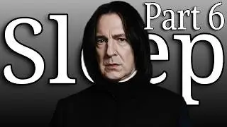 Snape&rsquo;s Private Diary: Half-Blood Prince | Deep Voice Sleep Story (Part 6)