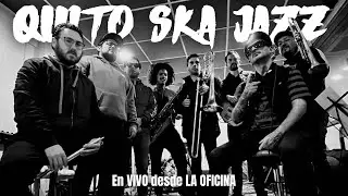 QUITO SKA JAZZ en vivo desde LA OFICINA
