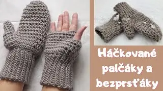 Háčkované BEZPRSŤÁKY I PALČÁKY skvělé na zimu, snadné RUKAVICE pro začátečníky, PSANÝ návod zdarma