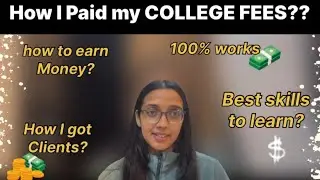 How I PAID my COLLEGE FEES? 💰*REAL* ways to earn money in college? 💸#college #student #youtube