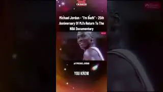 Michael Jordan - &ldquo;I&rsquo;m Back&rdquo; - 25th Anniversary Of MJ&rsquo;s Return To The NBA Documentary