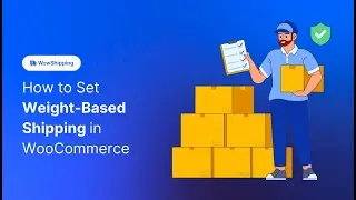 Use Case - 1: Set Weight-Based Shipping in WooCommerce