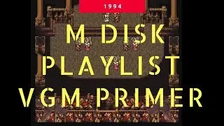 M Disk Playlist VGM Primer 1994