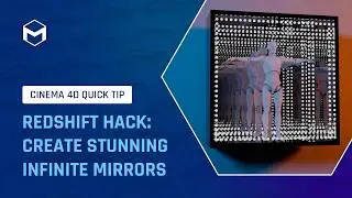 #C4DQuickTip 229: Create Infinite Mirrors using Redshift in Cinema 4D
